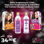 Kativa Straightening Kit 225ml & Happy Anne Straightening Kit By Kativa 80ml & Post Treatment Shampoo Conditioner 340ml ΜΑΛΛΙΑ